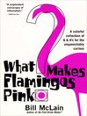 Cover image for What Makes Flamingos Pink?